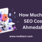 How Much Does SEO Cost in Ahmedabad